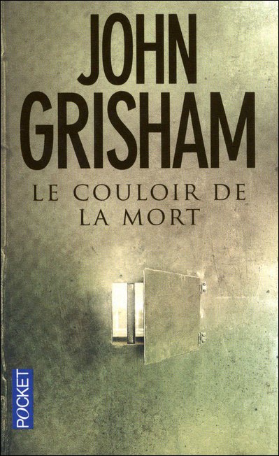 Le couloir de la mort de John Grisham