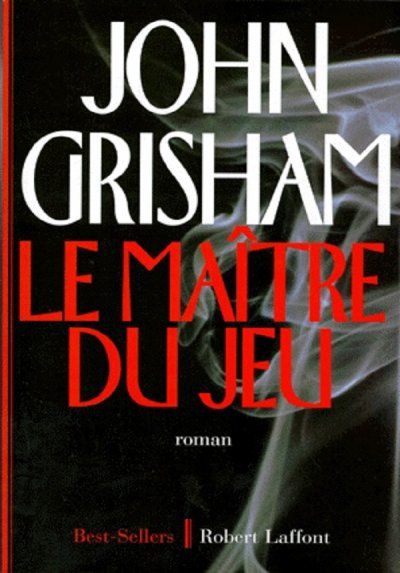 Le maître du jeu de John Grisham