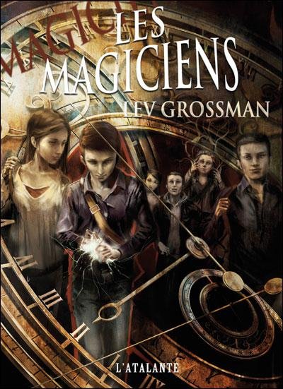 Les Magiciens de Lev Grossman