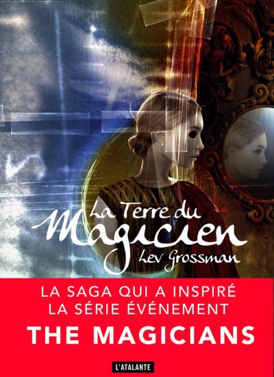 La terre du magicien de Lev Grossman