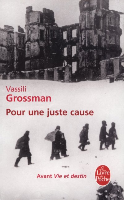 Pour une juste cause de Vassili Grossman