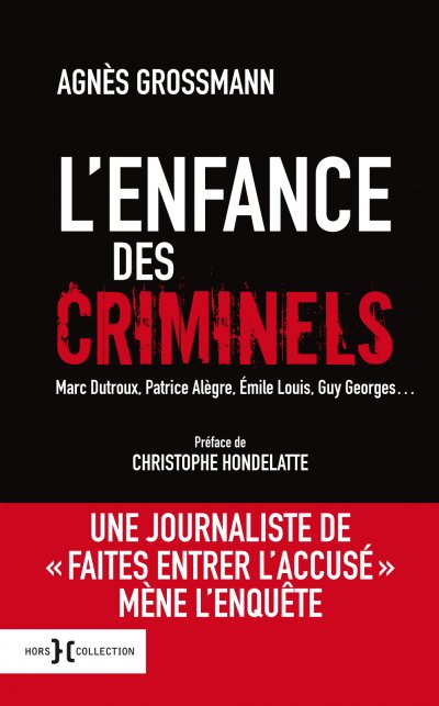 L'enfance des criminels de Agnès Grossmann