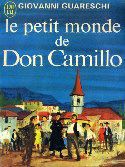 Le petit monde de Don Camillo de Giovanni Guareschi