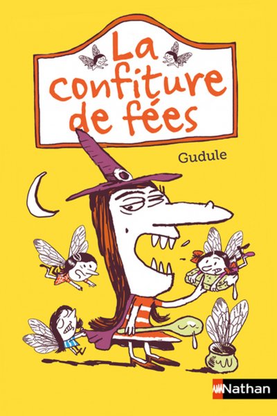 La confiture de fées de  Gudule