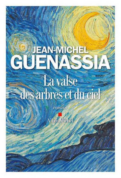 La valse des arbres et du ciel de Jean-Michel Guenassia