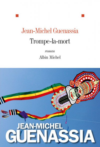 Trompe-La-Mort de Jean-Michel Guenassia