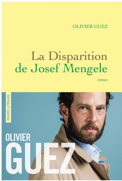 La disparition de Josef Mengele de Olivier Guez
