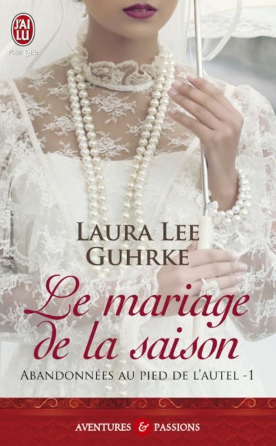 Le mariage de la saison de Laura Lee Guhrke