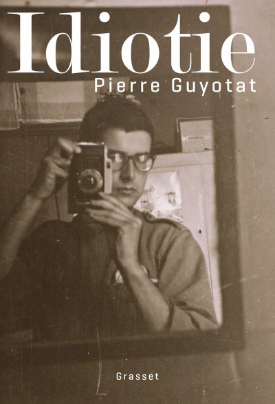 Idiotie de Pierre Guyotat