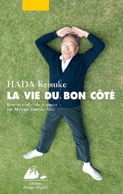 La vie du bon côté de Keisuke Hada