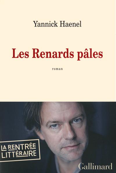 Les renards pâles de Yannick Haenel