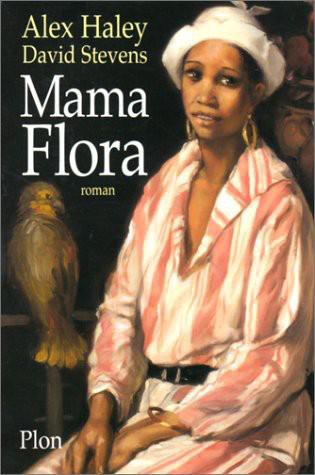 Mama Flora de Alex Haley