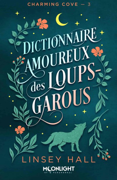 Dictionnaire amoureux des loups-garous de Linsey Hall