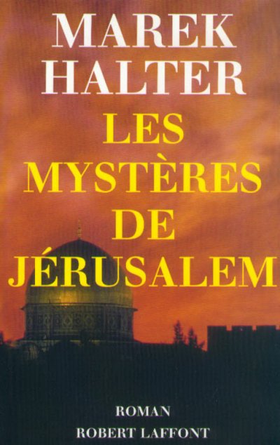 Les mystères de Jérusalem de Marek Halter