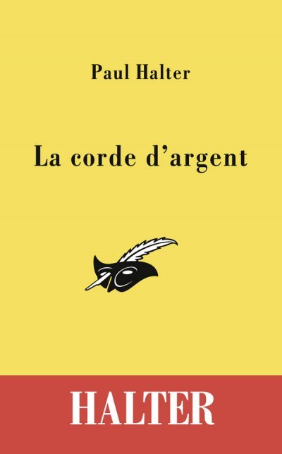 La corde d'argent de Paul Halter