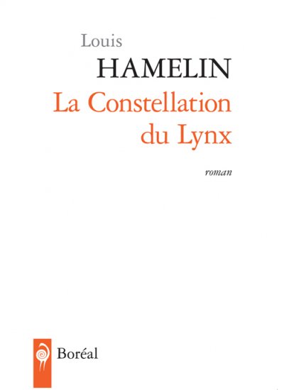 La Constellation du Lynx de Louis Hamelin