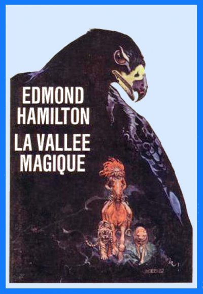 La vallée magique de Edmond Hamilton