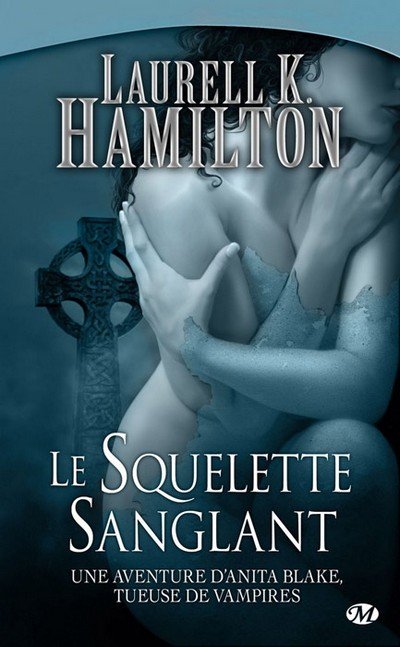 Le Squelette Sanglant de Laurell Kaye Hamilton