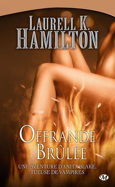 Offrande Brûlée de Laurell Kaye Hamilton