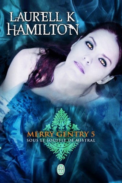 Sous le souffle de Mistral de Laurell Kaye Hamilton