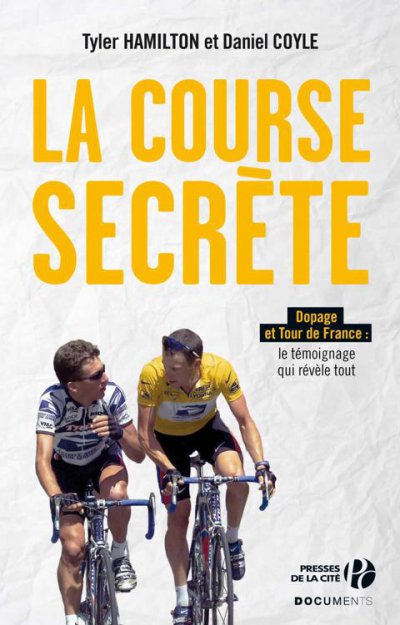 La course secrète de Tyler Hamilton