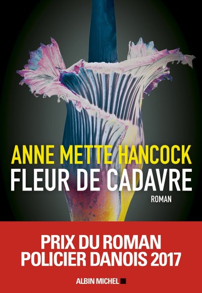 Fleur de cadavre de Anne Mette Hancock