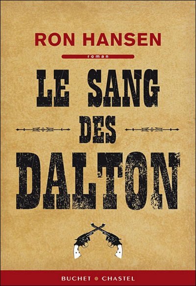 Le sang des Dalton de Ron Hansen