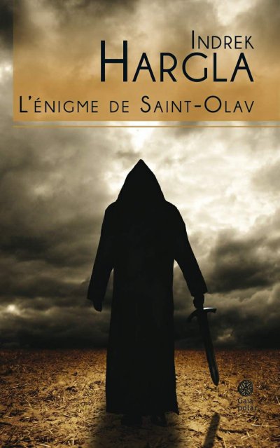 L'énigme de Saint-Olav de Indrek Hargla