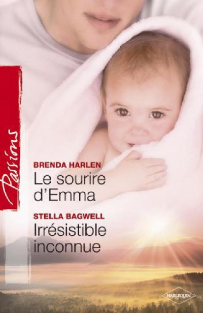 Le sourire d'Emma - Irrésistible inconnue de Brenda Harlen