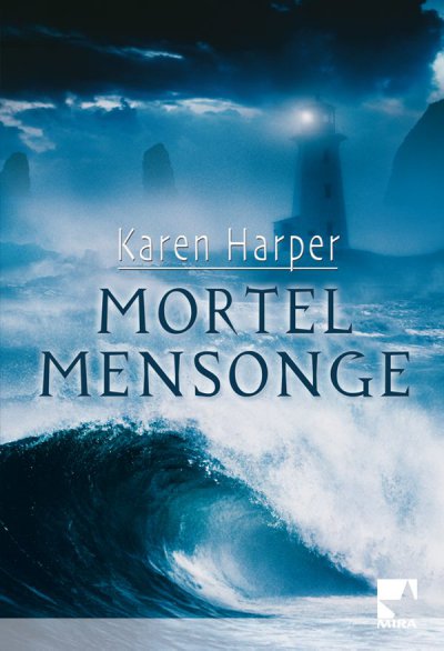 Mortel mensonge de Karen Harper