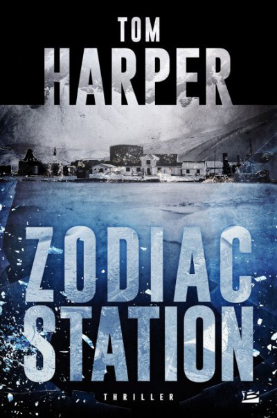 Zodiac Station de Tom Harper
