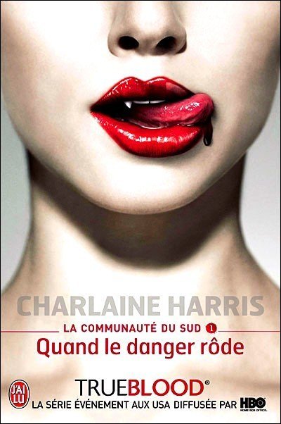 Quand le danger rode de Charlaine Harris