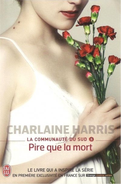 Pire que la mort de Charlaine Harris