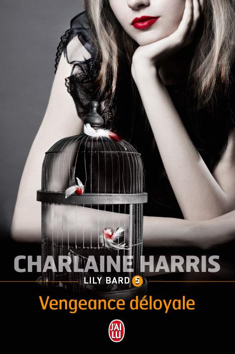 Vengeance déloyale de Charlaine Harris