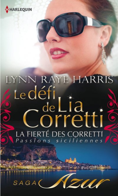 Le défi de Lia Corretti de Lynn Raye Harris