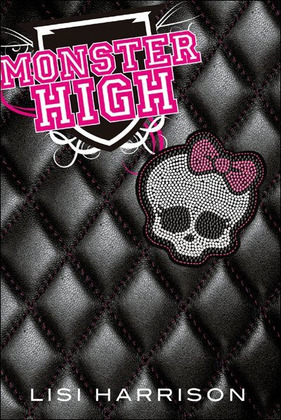 Monster High de Lisi Harrison