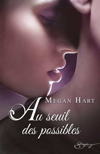 Au seuil des possibles de Megan Hart