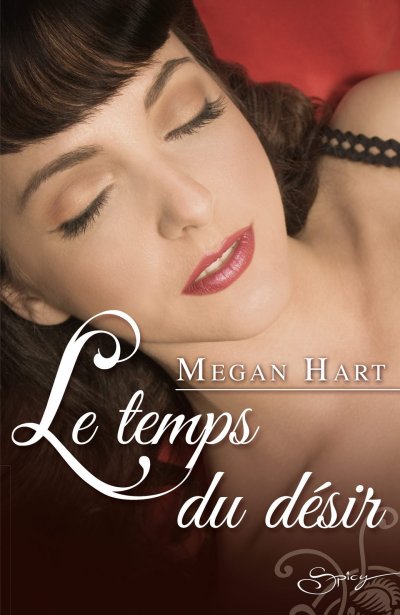 Le temps du désir de Megan Hart