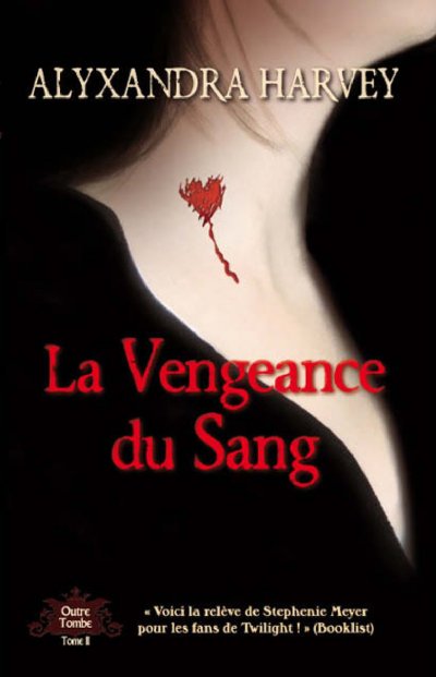 La vengeance de sang de Alyxandra Harvey