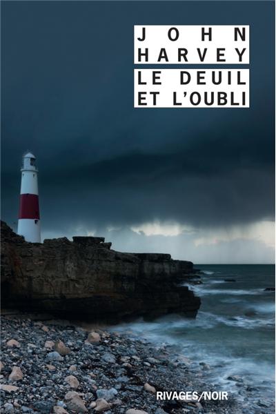 Le deuil et l'oubli de John Harvey