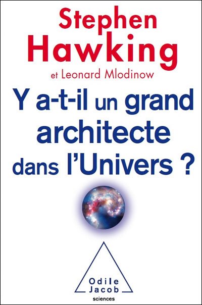 Y a-t-il un grand architecte dans l'univers? de Stephen Hawking