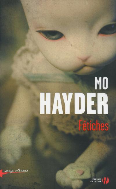 Fétiches de Mo Hayder