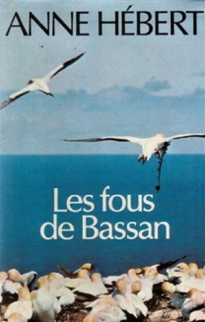 Les fous de Bassan de Anne Hébert