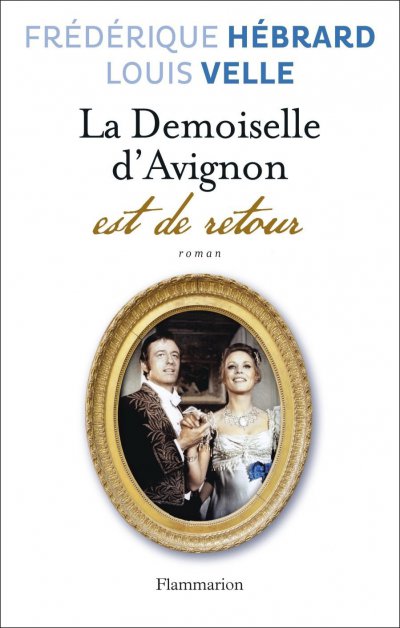 La demoiselle d'Avignon est de retour de Frédérique Hebrard