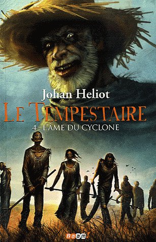 L'âme du cyclone de Johan Heliot