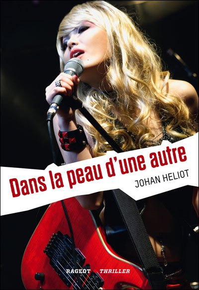 Dans la peau d'une autre de Johan Heliot