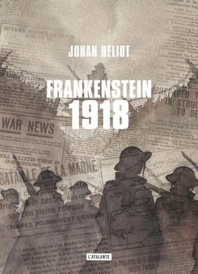 Frankenstein 1918 de Johan Heliot