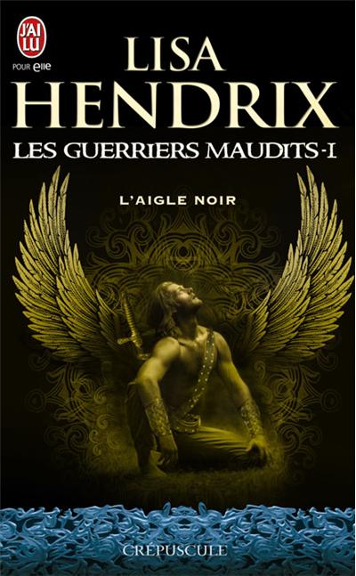 L'Aigle Noir de Lisa Hendrix