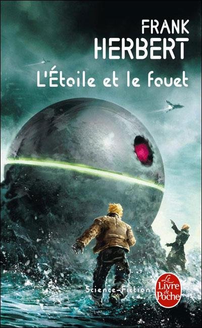 L'Etoile et le Fouet de Frank Herbert