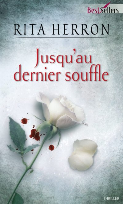 Jusqu'au dernier souffle de Rita Herron